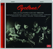 CYCLONE! Gallic Guitars A-Go-Go 1962-66