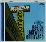 R&B ON LAKEWOOD BOULEVARD