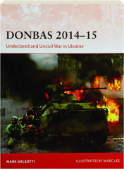 DONBAS 2014-15: Undeclared and Uncivil War in Ukraine cover