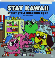 STAY KAWAII: Street Style Coloring Book cover