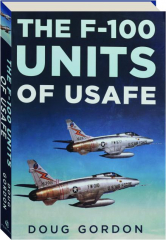 THE F-100 UNITS OF USAFE