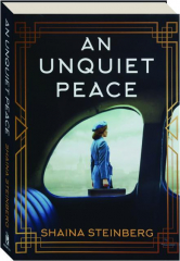 AN UNQUIET PEACE