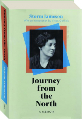 JOURNEY FROM THE NORTH: A Memoir cover