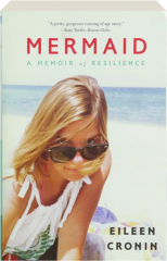 MERMAID: A Memoir of Resilience