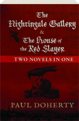 THE NIGHTINGALE GALLERY & THE HOUSE OF THE RED SLAYER