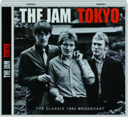 THE JAM: Tokyo