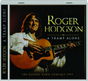 ROGER HODGSON: A Tramp Alone cover