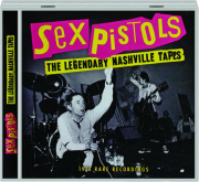 THE SEX PISTOLS: The Legendary Nashville Tapes cover
