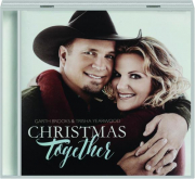 GARTH BROOKS & TRISHA YEARWOOD: Christmas Together cover