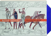 BAYEUX TAPESTRY COLORING BOOK cover