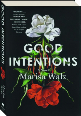 GOOD INTENTIONS