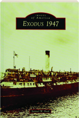 EXODUS 1947: Images of America