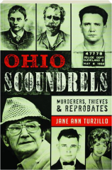 OHIO SCOUNDRELS: Murderers, Thieves & Reprobates cover