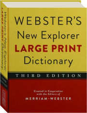 WEBSTER'S NEW EXPLORER LARGE PRINT DICTIONARY, 3RD EDITION cover