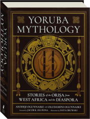 YORUBA MYTHOLOGY: Stories of the Orisa from West Africa and the Diaspora cover