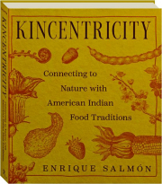 KINCENTRICITY: Connecting to Nature with American Indian Food Traditions cover