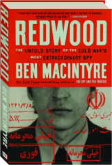 REDWOOD: The Untold Story of the Cold War's Most Extraordinary Spy