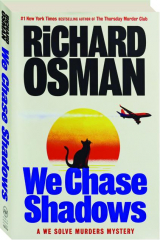 WE CHASE SHADOWS