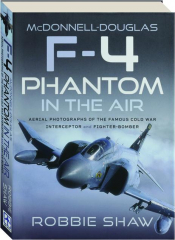 MCDONNELL-DOUGLAS F-4 PHANTOM IN THE AIR