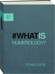 WHAT IS NUMEROLOGY? cover