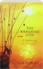 THE BHAGAVAD GITA: A Walkthrough for Westerners cover