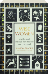WISE WOMEN: Myths and Stories for Midlife and Beyond cover