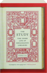 THE STUDY: The Inner Lives of Renaissance Libraries
