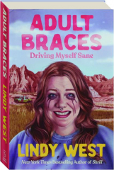 ADULT BRACES: Driving Myself Sane cover