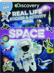 SPACE: Discovery Real Life Sticker & Activity Book