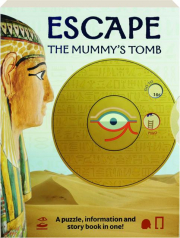 ESCAPE THE MUMMY'S TOMB: A Puzzle, Information and Story Book in One!