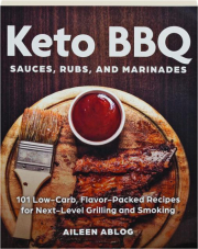 KETO BBQ SAUCES, RUBS, AND MARINADES