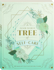 INNER WORLD TREE OF SELF-CARE: 30 Days of Cultivating Self-Care