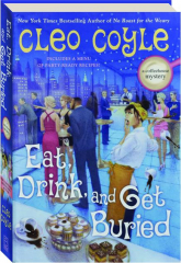 EAT, DRINK, AND GET BURIED cover