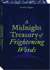 A MIDNIGHT TREASURY OF FRIGHTENING WORDS