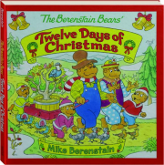 THE BERENSTAIN BEARS' TWELVE DAYS OF CHRISTMAS