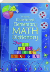 ILLUSTRATED ELEMENTARY MATH DICTIONARY