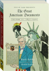 THE GREAT AMERICAN DOCUMENTS, VOLUME II: 1831-1900