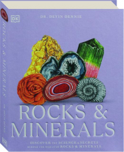 ROCKS & MINERALS: Discover the Science & Secrets Behind the World of Rocks & Minerals