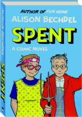 SPENT: A Comic Novel cover