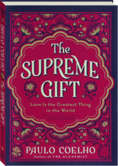 THE SUPREME GIFT: Love is the Greatest Thing in the World cover