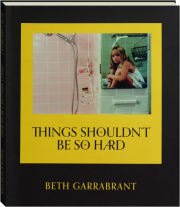 THINGS SHOULDN'T BE SO HARD cover