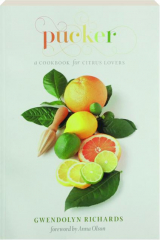 PUCKER: A Cookbook for Citrus Lovers cover
