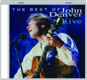 THE BEST OF JOHN DENVER LIVE