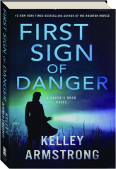 FIRST SIGN OF DANGER