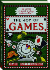 THE JOY OF GAMES: 66 Games of Speed, Strategy & Serious Fun cover
