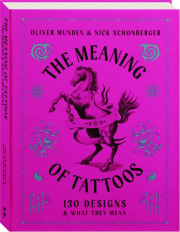 THE MEANING OF TATTOOS: 130 Designs & What They Mean