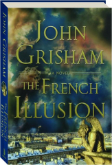 THE FRENCH ILLUSION