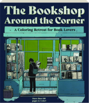 THE BOOKSHOP AROUND THE CORNER: A Coloring Retreat for Book Lovers cover