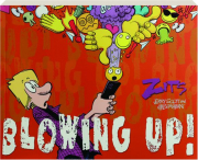 <I>ZITS:</I> Blowing Up!