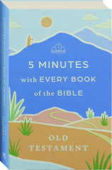 5 MINUTES WITH EVERY BOOK OF THE BIBLE: Old Testament